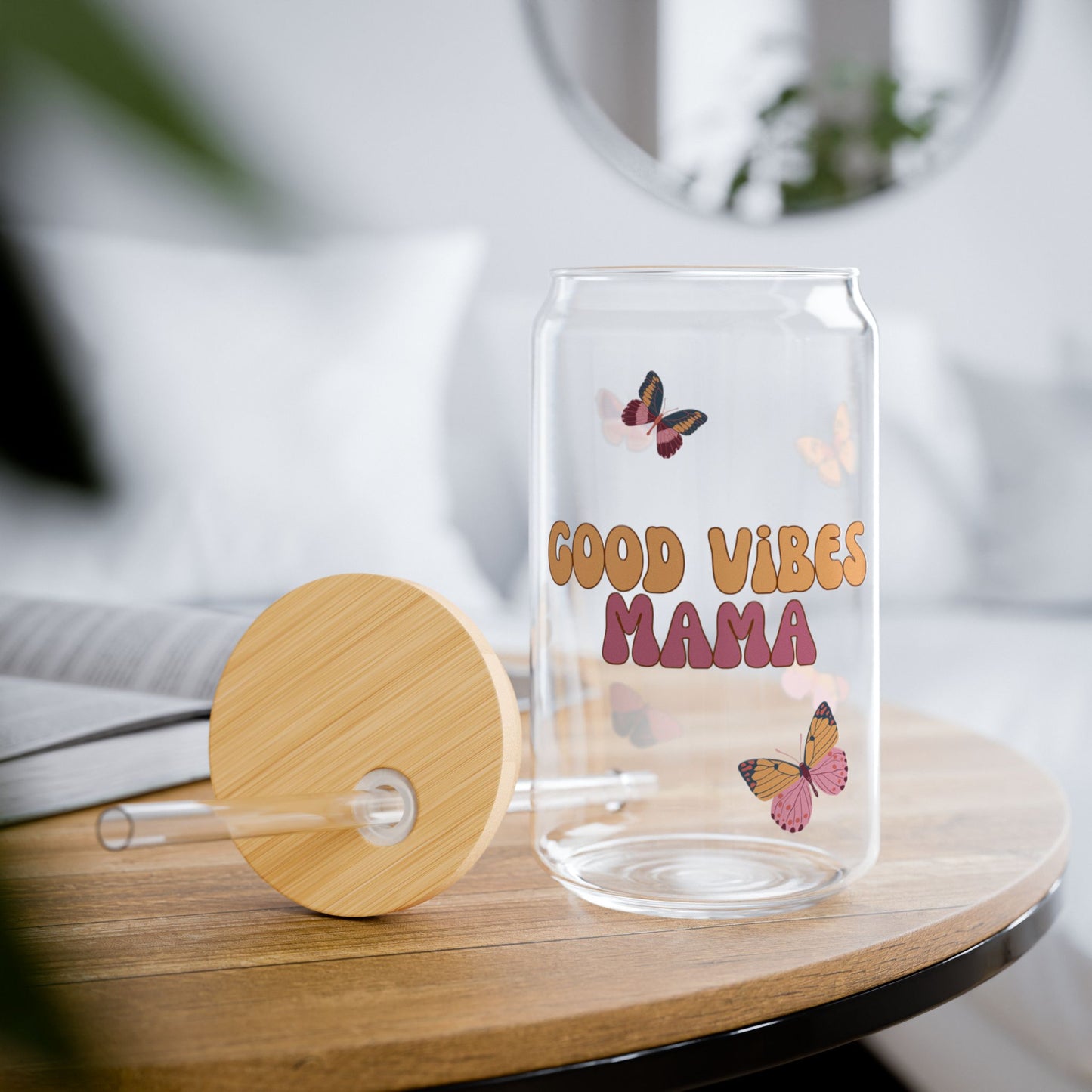 Good Vibes Mama-16oz