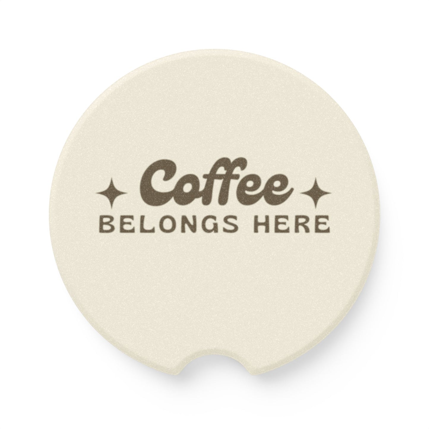 Car Coaster-Coffee Belongs Here